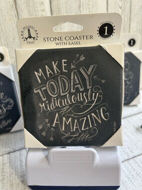Stone Coaster with Easel — "Make Today Ridiculously Amazing" — Black & White